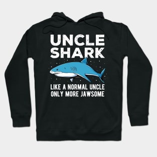 Uncle Shark Only More Jawsome Fathers Day Gift Hoodie